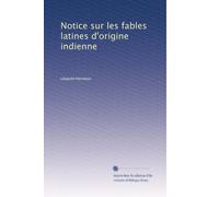 Notice sur les fables latines d'origine indienne