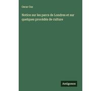 Notice sur les parcs de Londres et sur quelques procédés de culture