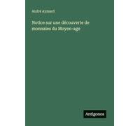 Notice sur une découverte de monnaies du Moyen-age