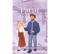 Notice to Burn (Better Than Fiction)
