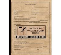 Notice to Vacate Form Book: Landlord Tenant Move-Out Notice Forms | Rental Property Notice Tracker | 50 Forms Record Book
