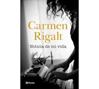 Noticia de mi vida (Planeta)