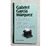 NOTICIA DE UN SECUESTRO. Col. Nueva Narrativa