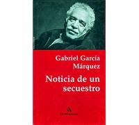 Noticia de un secuestro. Novela. [Tapa blanda] by GARCÍA MÁRQUEZ, Gabriel.-