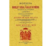 Noticia del noble y real Valle de Mena. Provincia de Cantabria. (HISTORIA)