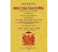 Noticia del noble y real Valle de Mena. Provincia de Cantabria. (HISTORIA)