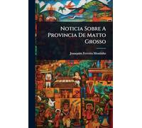 Noticia Sobre A Provincia De Matto Grosso