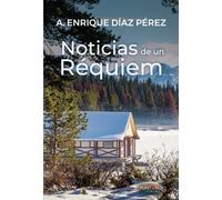 Noticias De Un Réquiem