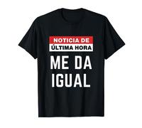 Noticias en directo : Me da igual Frase graciosa ironica Camiseta