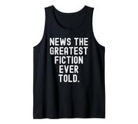Noticias la Mejor ficción jamás contada Witty Sarcasm Camiseta sin Mangas