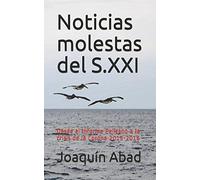 Noticias molestas del S.XXI: Desde el Informe Pelícano a la crisis de la Corona 2015-2016