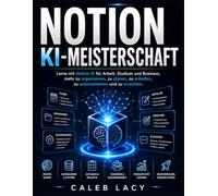 Notion KI-Meisterschaft: Lerne mit Notion AI für Arbeit, Studium und Business, mehr zu organisieren, zu planen, zu erstellen, zu automatisieren und zu erreichen.