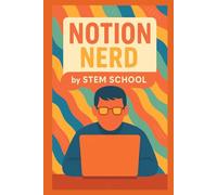 Notion Nerd: Build Stunning Notion Dashboards, Templates and Offer Consulting for Passive Income (Practical Engineering Skills for Income)
