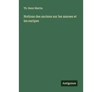 Notions des anciens sur les marees et les euripes