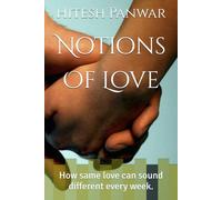 Notions Of Love: How same love can sound different every week. (How I Love You Today)