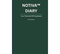 Notiva™ Diary - Green Edition: Your Personal Writing Space: A Simple Lined Journal for Thoughts, Ideas, and Daily Reflections