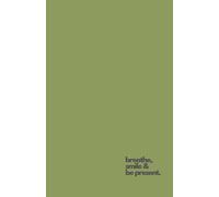 NOTIVA Olive Edition - “Breathe, Smile & Be Present” - Minimalist A5 Dot Grid Notebook: A modern notebook to clear your mind, center your thoughts, and spark creativity.