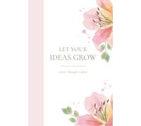 Notizbuch A5 liniert | Journal Tagebuch "Let Your Ideas Grow" | Schreibheft Ideal für Schule, Büro & Alltag: 124 linierte Seiten für Notizen, Gedanken und Ideen