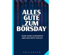 Notizbuch Alles Gute zum Geburtstag für Investoren: Lustiges Geschenk für Trader - Vermögensaufbau - Aktien - Dividenden - Börse - Kapital - Finanzielle Freiheit - A5 Notizbuch mit 120 blanko Seiten