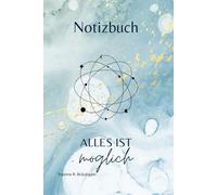 Notizbuch: Alles ist Möglich