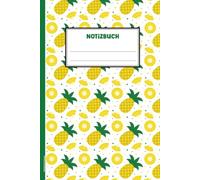 Notizbuch Ananas: Exotische Frucht auf Buch für Notizen A5 Notizheft mit Ananas Motiv Geschenk zum Geburtstag Urlaub und Reisen liniertes Heft Geburtstagsgeschenk für Frauen Köchin und Mädchen