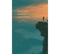 Notizbuch - Explore. Dream. Discover - A5 gepunktet - Abenteuer Design für Reiseideen und Gedanken: 120 Seiten | Softcover | Für Reisen, Alltag und kreative Ideen