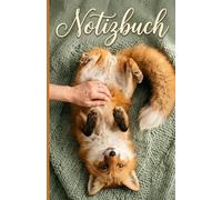 Notizbuch Fuchs: Liniertes Notizbuch mit Reitern · 120 Seiten · Notizbuch Tierliebhaber · Fuchs Geschenk Frauen · Notizbuch süß Tier · Tagebuch Fuchs · Kuschelzeit Band 2 · Softpaw Publishing
