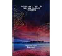 Notizbuch für Achtsamkeit und Dankbarkeit - Blume des Lebens - Metatron - Flower of Life: Spirituelles Notizbuch für Deine täglichen Gedanken, Erinnerungen und persönlichen Skizzen.