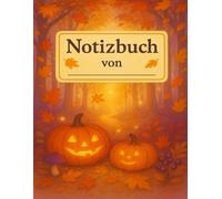 Notizbuch für die Schule, Schulblock, Tagebuch, Herbst, Autumn, herbstliche Stimmung, A4 Format, 120 Seiten: kariert mit Rand, Halloween-Kürbisse im Herbstwald