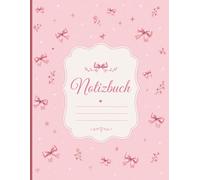 Notizbuch für Mädchen - Kleine Notizen, schöne Träume: Ästhetisches Schulnotizbuch mit motivierenden Seiten, kreativen Extras und Platz für Gedanken, Ziele und Notizen