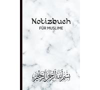 Notizbuch für Muslime: Kariertes Muslim Notizbuch zum Ausfüllen für Koran Gebete, Erinnerung der Pilgerfahrt und muslimische Religion Einträge schönes Islamisches Geschenk für Männer