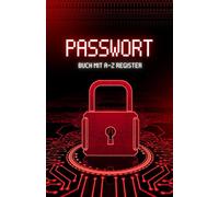 Notizbuch für Passwörter - Einfach und sicher alle Zugangsdaten verwalten: Passwort Organizer mit ABC Register, Passwörter Buch mit Register A-Z, offline und diskret