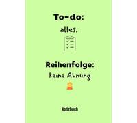 Notizbuch für Schüler, Studenten, A5, liniert, To-Do Liste: Das Notizbuch um Ordnung in dein Chaos zu bringen. Oder auch nicht.
