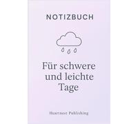 Notizbuch - Für schwere und leichte Tage: Dotted Journal für Heilung, innere Stärke & sanfte Begleitung - feminines Punkt-Notizbuch für Frauen mit ... Achtsamkeit & emotionale Entlastung