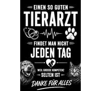 Notizbuch für Tierarzt - Einen so guten Tierarzt findet man nicht jeden Tag: Notizbuch Tierarzt A5 liniert - 120 Seiten für Notizen, Termine & ... Tiermedizin Studium und Tierarztpraxis