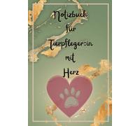Notizbuch für Tierpfleger:innen mit Herz: 100 linierte Seiten für Notizen, Beobachtungen & Gedanken rund um deinen tierischen Berufsalltag