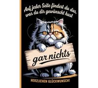 Notizbuch „gar nichts“ - Auf jeder Seite das, was du dir gewünscht hast: Humorvolles Geschenkbuch mit Katze - Lustiges Geschenk für Männer, Frauen, ... oder als Spaßgeschenk zwischendurch