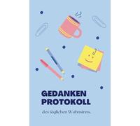Notizbuch „Gedankenprotokoll des täglichen Wahnsinns“ - Lustiges Geschenk für Kollegen & Büro - A5 Gepunktet (5.5x8.5") - Dot Grid Journal für Home ... für alles, was eigentlich unvorstellbar ist