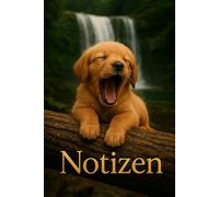 Notizbuch Golden Retriever - Gähnender Welpe auf Baumstamm mit Wasserfall & Goldschrift | Robe: 100 Seiten liniert - Perfekt für Schule, Büro oder als Geschenk