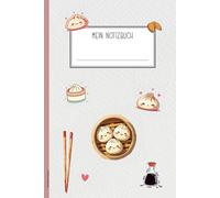 Notizbuch Kawaii: Niedliches Notizheft A5 liniert mit Motiv von Chinesischen Süßigkeiten für Liebhaber von Asia Food praktisches Buch für Notizen als Schreibheft Tagebuch für China und Japan Fans