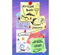 Notizbuch Kritzelbuch gegen Langeweile Notizheft Zeichenbuch wenn es doch mal wieder länger dauert am Telefon Warteschleife Arbeit Büro Besprechung ... Eintragbuch Frust Tagebuch Wutbuch 02B27