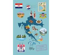 Notizbuch Kroatien Notes: Notebook Croatia / lined, 100 pages / Travel Journal to Croatia / liniert, 100 Seiten / Ideal als Reisenotizbuch, Reisenotizheft, Schreibheft