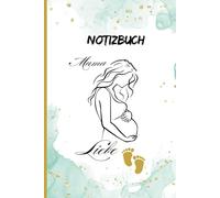 Notizbuch Mama: Dein persönliches Tagebuch von den ersten Momenten der Schwangerschaft bis hin zu unvergesslichen Augenblicken.: Mit 6 x 9 Zoll (A5) ... Platz, um all deine Gedanken festzuhalten.