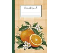 Notizbuch mit Orangen: Buch für Notizen Orange das Notizheft A5 liniert Tagebuch mit Orangenfrucht und Orangenscheibe Geschenk mit Orangen Motiv coole Geschenkidee Schreibheft mit Orangenblüte