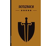 Notizbuch mit Schwert Wappen: Ritter Schild auf Buch für Notizen Gedanken und Erinnerungen A5 Notizheft liniert Geschenk zum Geburtstag und Jubiläum für Fans vom Mittelalter und Schwertkämpfen