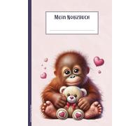 Notizbuch Orang Utan Baby: Affenbaby auf Notizheft A5 niedliches Affenmotiv Notiz Buch für Schule und Arbeit liniertes Notizheft als Tagebuch mit Oran Utan Geschenk mit Menschenaffe zum Geburtstag