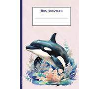 Notizbuch Orca: Wal Buch für Notizen Walmotiv auf Notizheft liniert als Schreibheft Schulheft und Hausaufgabenheft Geschenk mit Meerestier Wale Tagebuch für Liebhaber von Delfine und Schweinswal