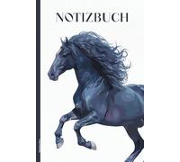 Notizbuch Pferd: Notizheft Pferde A5 Buch für Notizen Schreibheft mit Pferdemotiv als Tagebuch Schulheft und Hausaufgabenheft als Geschenk für Pferdemädchen und Reiter Mädchen die Ponys lieben