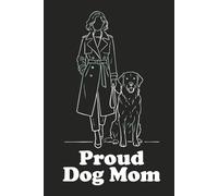 Notizbuch „Proud Dog Mom": Notizbuch für Dog Moms | 120 linierte Seiten | Hardcover | Personalisierbar mit Namen | Geschenk zum Muttertag