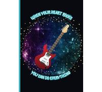 Notizbuch "Red Guitar" - When your heart rocks, you can do everything: Taschenbuch A5, ca. 160 Seiten liniert, Design: „Red Guitar“ aus der Serie „When Your Heart Rocks…“, Galaxy